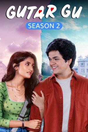 Gutar Gu (2024) Season 2 [Hindi] WebRip 480p 720p ESub - Complete