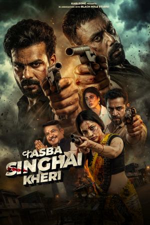 Kasba Singhai Kheri 2026 WebRip Season 1 [Hindi + Tamil + Telugu + Malayalam + Punjabi] 480p 720p ESub