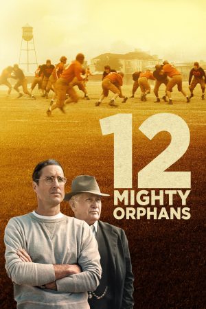 12 Mighty Orphans 2021 BluRay [Hindi + Tamil + Telugu + English] 480p, 720p ESub