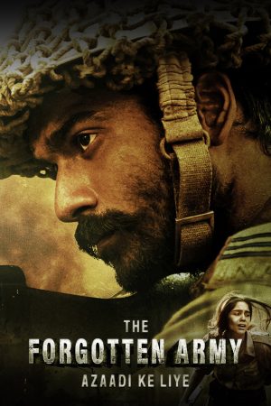The Forgotten Army: Azaadi Ke Liye 2020 WebRip Season 1 [Hindi + Tamil + Telugu] 480p 720p ESub