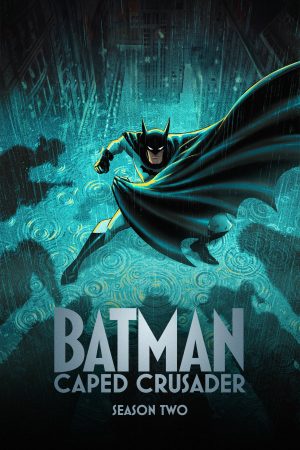 Batman: Caped Crusader 2026 WebRip Season 2 [Hindi + English] 480p 720p ESub