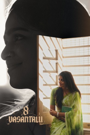 8 Vasantalu 2025 WebRip [Tamil + Telugu + Malayalam + Kannada] 480p 720p ESub