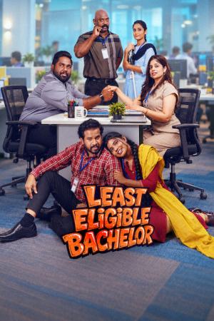 Least Eligible Bachelor 2026 WebRip Season 1 [Hindi + Tamil + Telugu + Malayalam + Kannada] 480p 720p ESub
