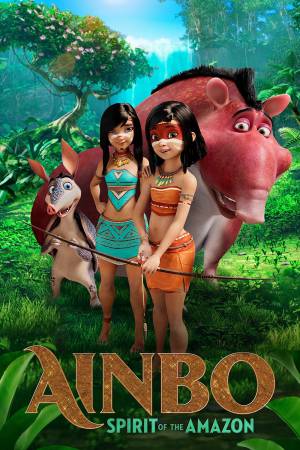 Ainbo: Spirit of the Amazon 2021 BluRay [Hindi + English] 480p, 720p ESub