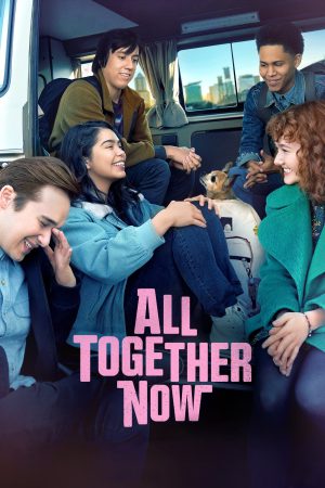 All Together Now 2020 WebDl [Hindi + English] 480p, 720p ESub