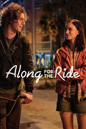 Along for the Ride 2022 WebDl [Hindi + English] 480p, 720p ESub