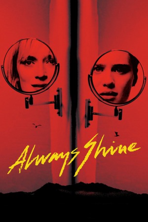 Always Shine 2016 BluRay [Hindi + English] 480p, 720p ESub