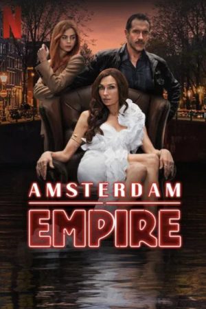 Amsterdam Empire (2025) Season 1 [Hindi + English] WebRip 480p 720p ESub - Complete