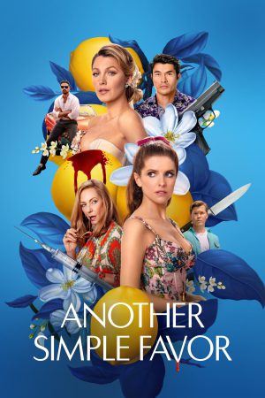 Another Simple Favor 2025 WebRip [Hindi + Tamil + Telugu + Malayalam + Kannada + English] 480p, 720p