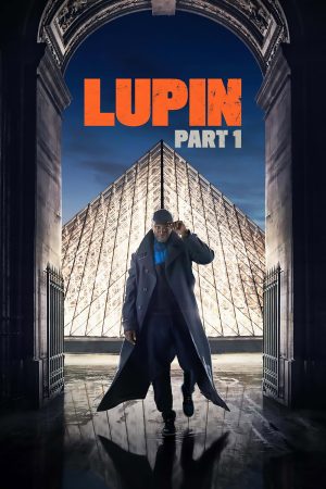 Lupin (2021) Season 1 [Hindi + Tamil + Telugu + English] WebRip 480p, 720p ESub - Complete