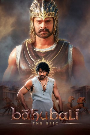 Baahubali: The Epic 2025 WebRip [Hindi] 480p 720p 1080p ESub