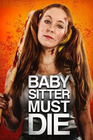 Babysitter Must Die 2021 WebDl [Hindi + English] 480p, 720p ESub