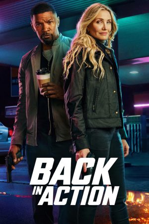 Back in Action 2025 WebRip [Hindi + Tamil + Telugu + English] 480p, 720p, 1080p ESub