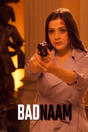 Badnaam 2021 WebRip [Hindi] 480p, 720p ESub