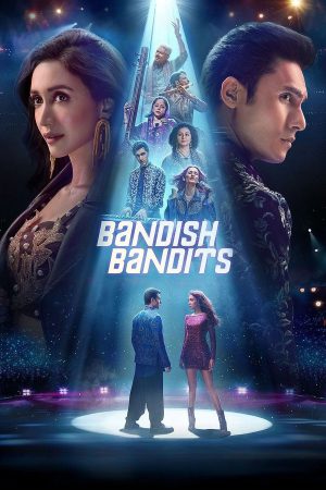 Bandish Bandits (2024) Season 2 [Hindi + Tamil + Telugu] WebRip 480p, 720p - Complete