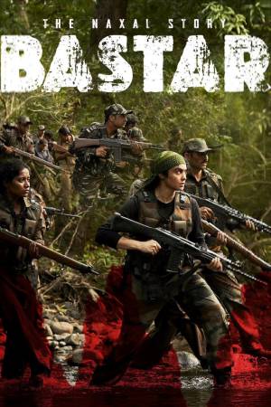 Bastar: The Naxal Story 2024 WebRip [Hindi + Telugu] 480p, 720p, 1080p ESub
