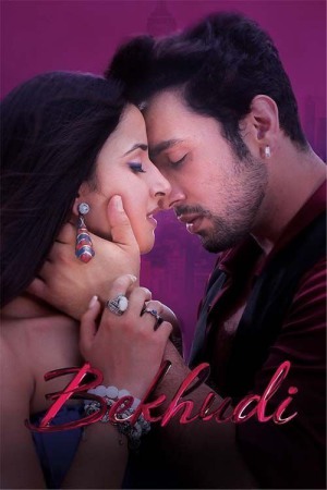 Bekhudi 2021 WebRip [Hindi] 480p, 720p ESub