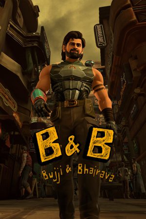 Bujji & Bhairava (2024) Season 1 [Hindi + Telugu + English] WebRip 480p, 720p ESub - Complete