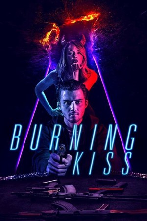 Burning Kiss 2018 WebDl [Hindi + English] 480p, 720p ESub