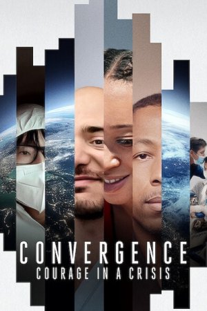 Convergence: Courage in a Crisis 2021 WebRip [Hindi + English] 480p, 720p ESub