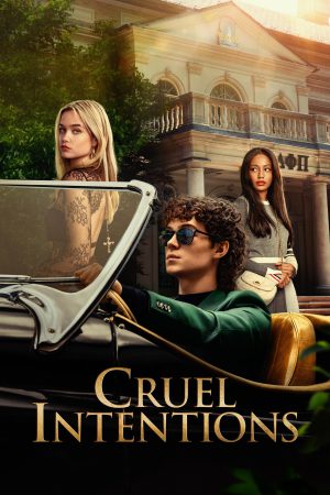 Cruel Intentions (2024) Season 1 [Hindi + English] WebRip 480p, 720p ESub - Complete
