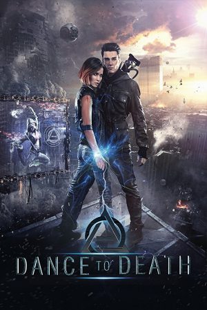 Dance to Death 2017 BluRay [Hindi] 480p, 720p ESub
