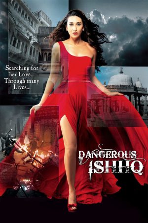 Dangerous Ishhq 2012 WebRip [Hindi] 480p, 720p ESub