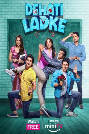 Dehati Ladke (2024) Season 2 [Hindi] WebRip 480p, 720p ESub - Complete
