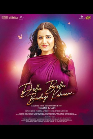 Della Bella Badlegi Kahaani 2025 WebRip [Hindi] 480p 720p ESub