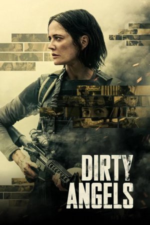 Dirty Angels 2024 BluRay [Hindi + Tamil + Telugu + English] 480p, 720p ESub