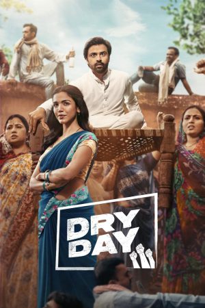 Dry Day 2023 WebRip [Hindi + Tamil + Telugu + Malayalam + Kannada] 480p, 720p, 1080p ESub