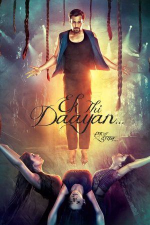 Ek Thi Daayan 2013 WebRip [Hindi] 480p, 720p ESub