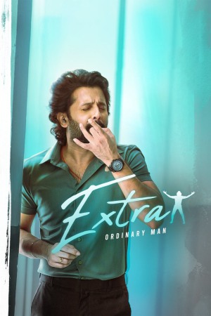 Extra Ordinary Man 2023 WebRip [Telugu] 480p, 720p ESub