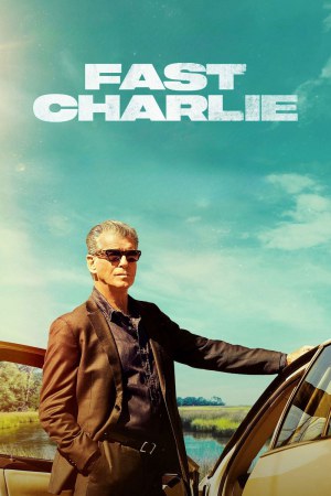 Fast Charlie 2023 BluRay [Hindi + Tamil + Telugu + English] 480p, 720p ESub