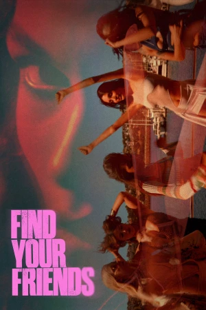 Find Your Friends 2025 WebRip [Hindi + English] 480p 720p ESub