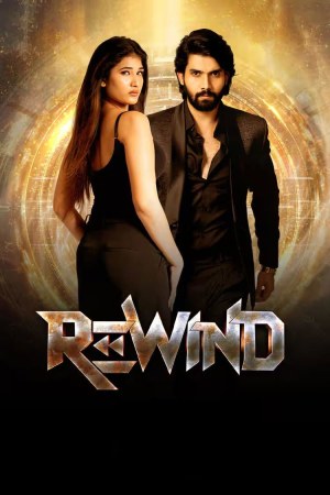 Rewind 2024 WebRip [Hindi + Telugu] 480p, 720p ESub