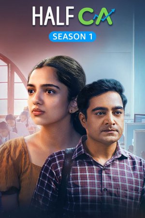 Half CA (2023) Season 1 [Hindi] WebRip 480p 720p ESub - Complete