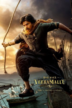Hari Hara Veera Mallu: Part 1 – Sword vs Spirit 2025 WebRip [Hindi + Tamil + Telugu + Malayalam] 480p 720p 1080p ESub