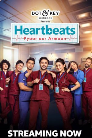 Heartbeats, Pyaar aur Armaan (2024) Season 1 [Hindi] WebRip 480p, 720p ESub - Complete