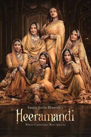 Heeramandi (2024) Season 1 [Hindi + Tamil + Telugu + Malayalam + Kannada] WebRip 480p, 720p - Complete