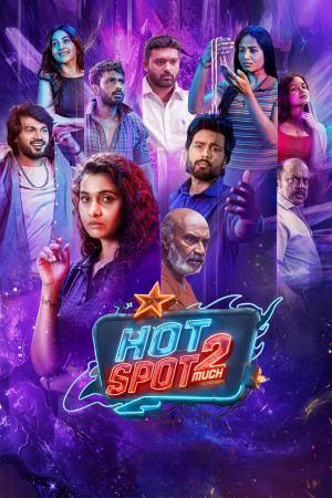 Hotspot 2 Much 2026 WebRip [Hindi + Tamil + Telugu] 480p, 720p ESub