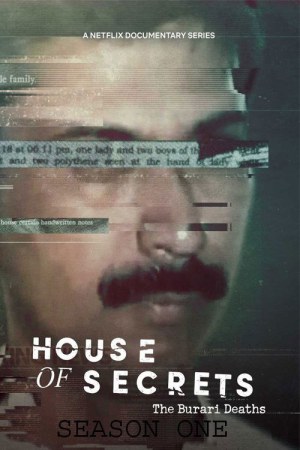 House of Secrets: The Burari Deaths (2021) Season 1 [Hindi + Tamil + Telugu + English] WebRip 480p, 720p ESub - Complete