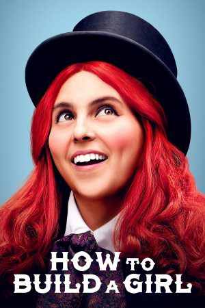 How to Build a Girl 2020 BluRay [Hindi + English] 480p, 720p ESub