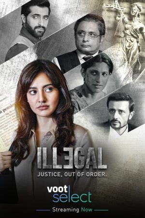 Illegal (2024) Season 3 [Hindi + Tamil + Telugu + Kannada] WebRip 480p, 720p - Complete