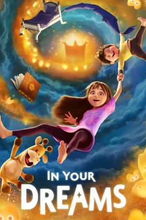In Your Dreams 2025 WebRip [Hindi + Tamil + Telugu + English] 480p 720p ESub