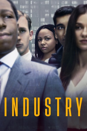 Industry (2020) Season 1 [Hindi] WebRip 480p, 720p ESub - Complete