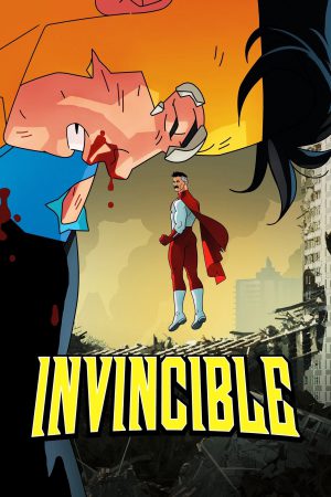 Invincible (2021) Season 1 [Hindi + Tamil + Telugu + Malayalam + Kannada + English] WebRip 480p 720p ESub - Complete