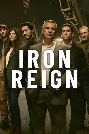 Iron Reign (2024) Season 1 [Hindi + Telugu + English] WebRip 480p, 720p ESub - Complete