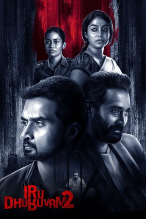 Iru Dhuruvam (2023) Season 2 [Hindi + Tamil + Telugu + Malayalam + Kannada] WebRip 480p 720p ESub - Complete