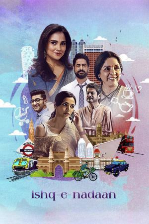 Ishq-e-Nadaan 2023 WebRip [Hindi + Tamil + Telugu + Malayalam + Kannada] 1080p 480p 720p ESub